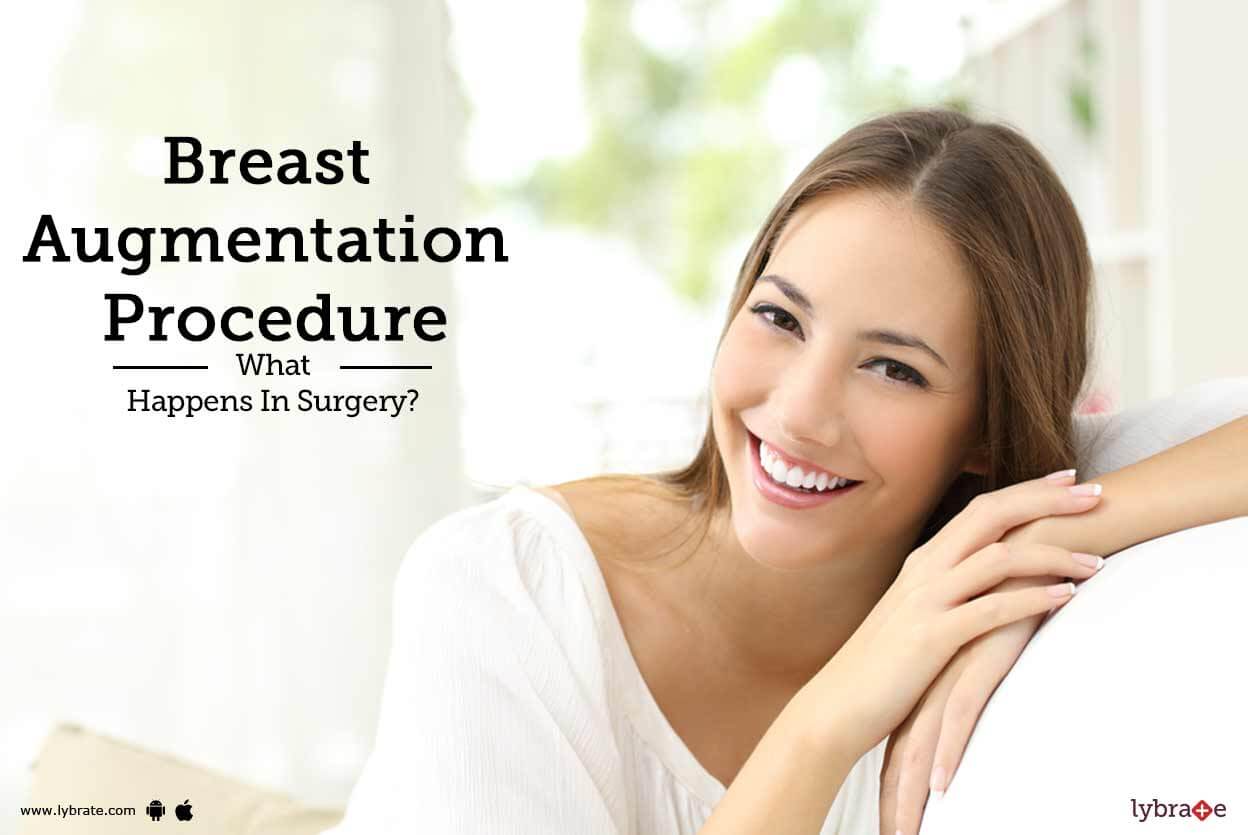 Breast Augmentation Procedure: What Happens In Surgery?